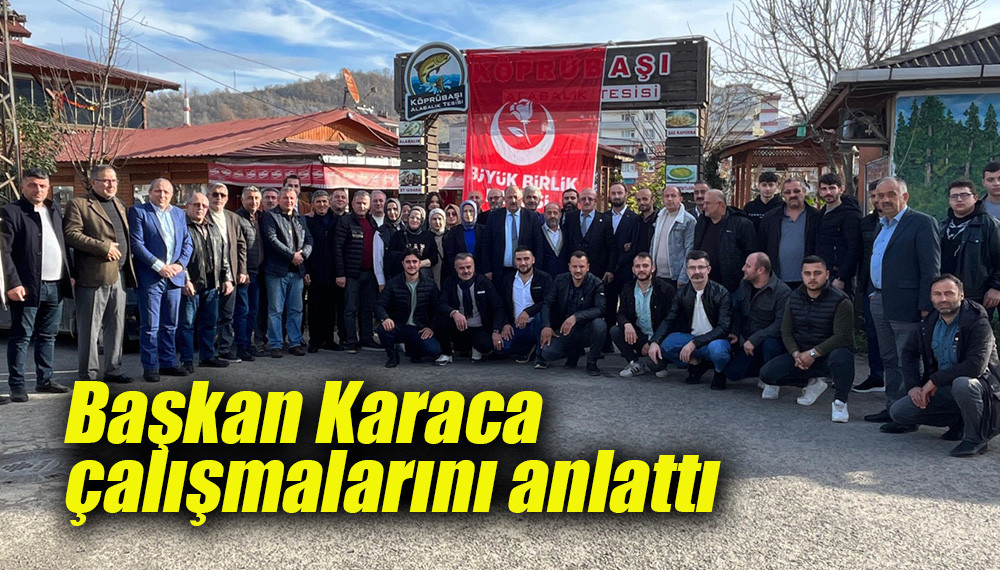 Başkan Karaca çalışmalarını anlattı