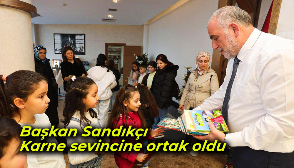 Başkan Sandıkçı Karne sevincine ortak oldu