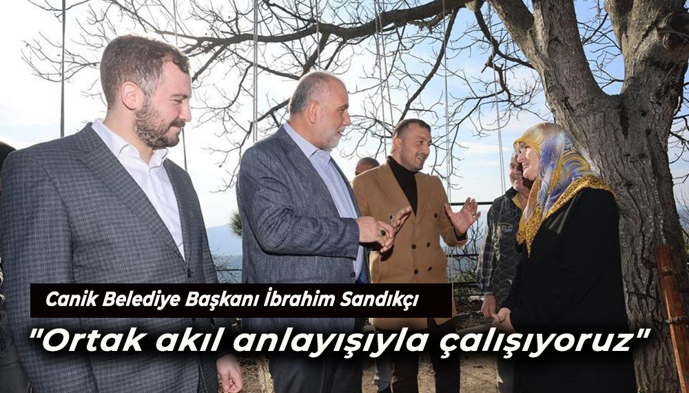 Başkan Sandıkçı: 