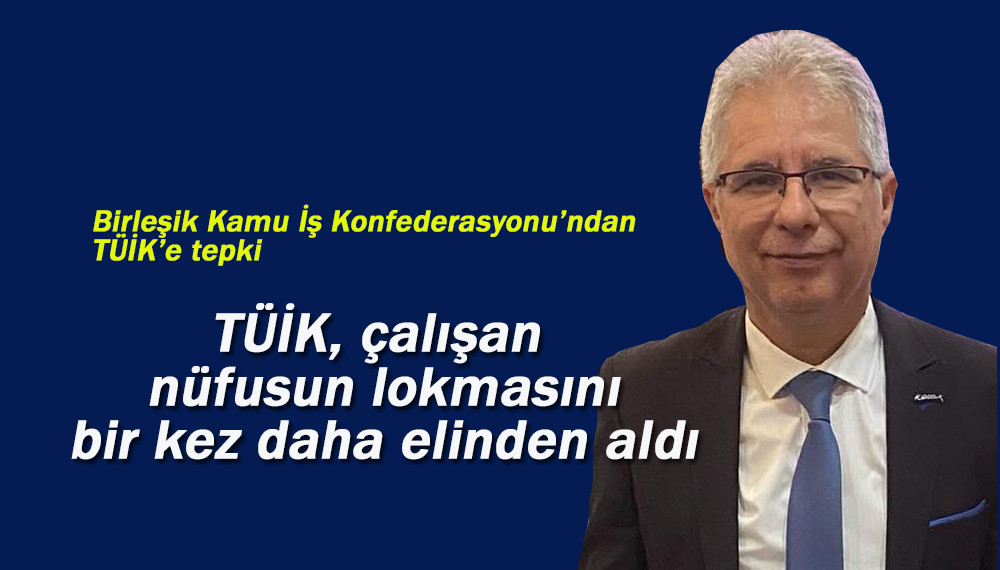 Birleşik Kamu İş Konfederasyonu’ndan TÜİK’e tepki 