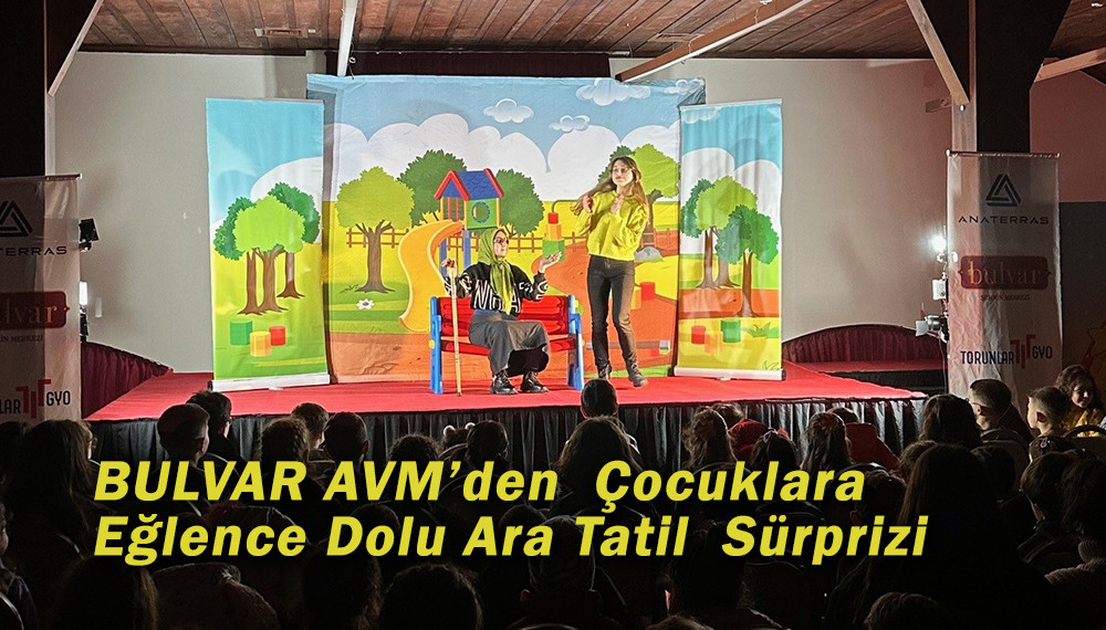 BULVAR AVM’den  Çocuklara  Ara Tatil  Sürprizi 