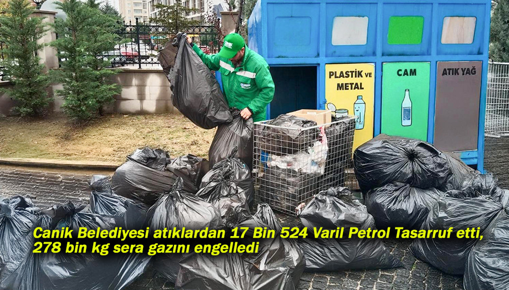 Canik Belediyesi atıklardan 17 Bin 524 Varil Petrol Tasarruf etti