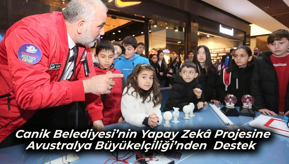 Canik Belediyesi’nin Yapay Zekâ Projesine Avustralya Büyükelçiliği’nden Destek  