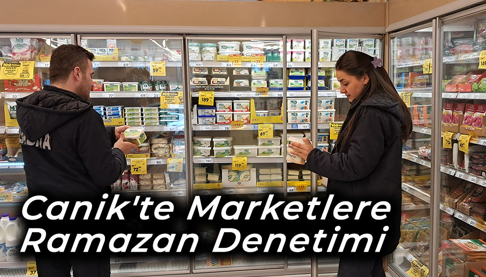 Canik Zabıtasından  Marketlere Ramazan Denetimi 