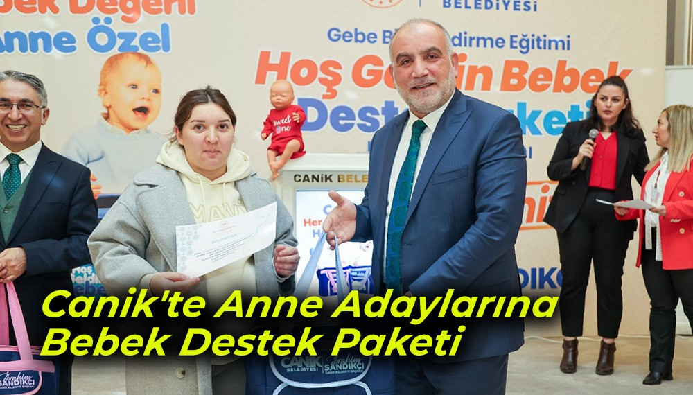 Canik'te Anne Adaylarına Bebek Destek Paketi 