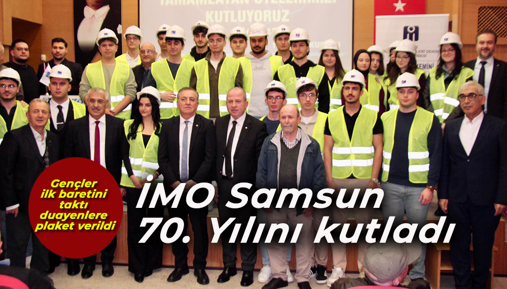 İMO Samsun 70. Yılını kutladı