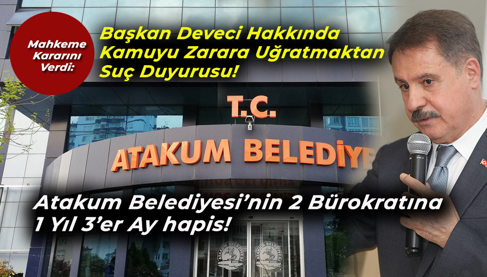 Mahkemeden Atakum Belediyesi bürokratlarına ve  Başkan Deveci'ye şok!.