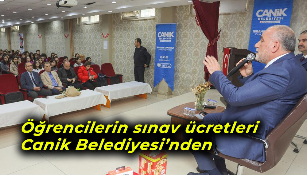 Öğrencilerin sınav ücretleri Canik Belediyesi’nden 