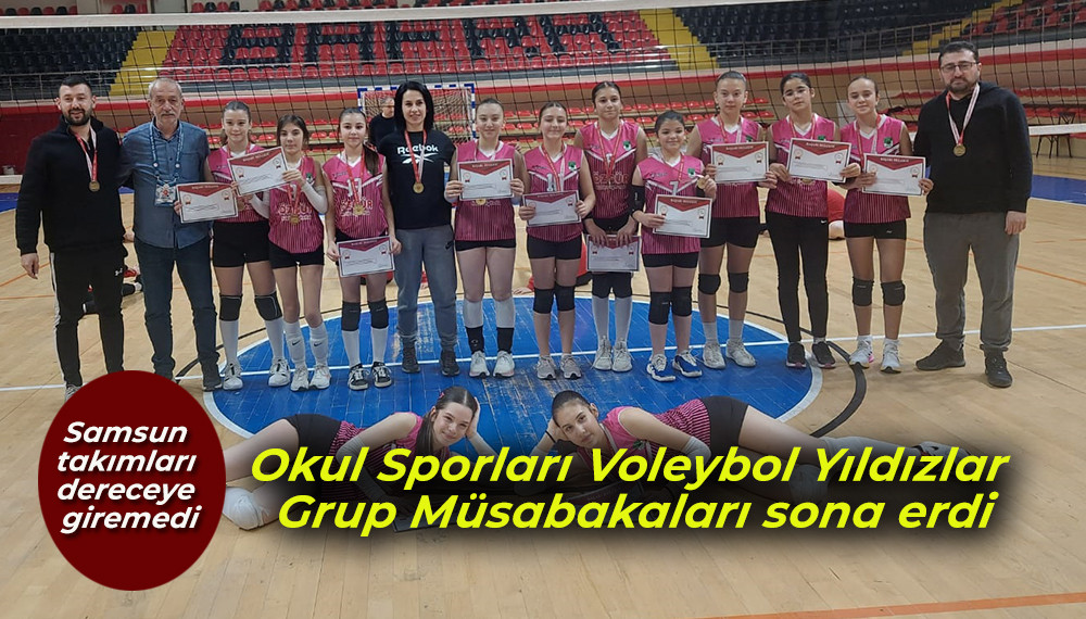 Okul Sporları Voleybol Yıldızlar Grup Müsabakaları sona erdi