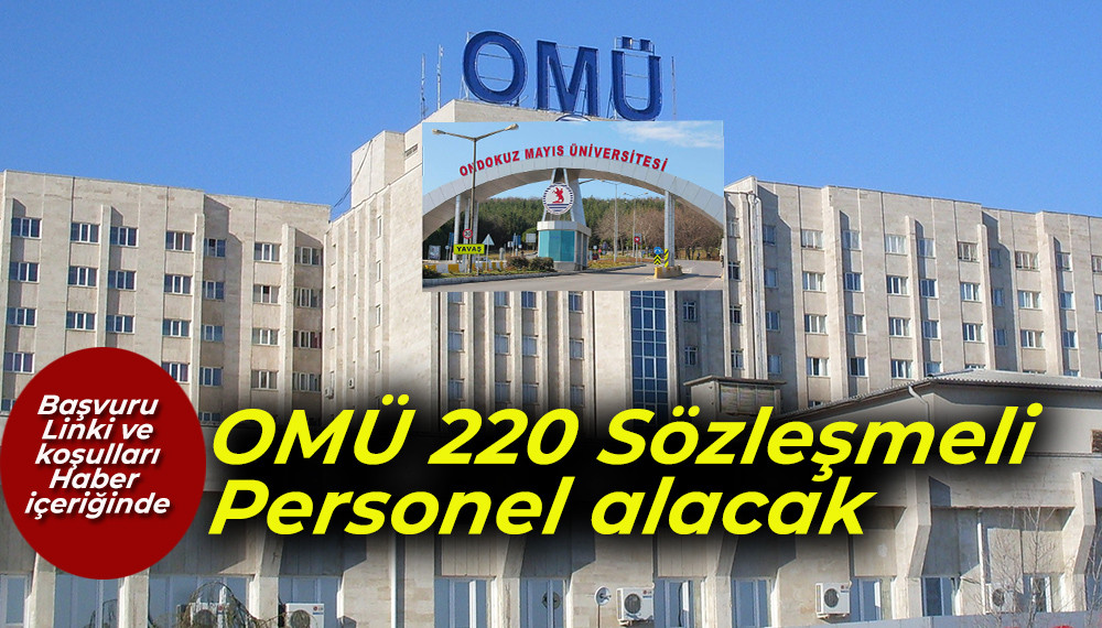 OMÜ 220 Sözleşmeli Personel alacak