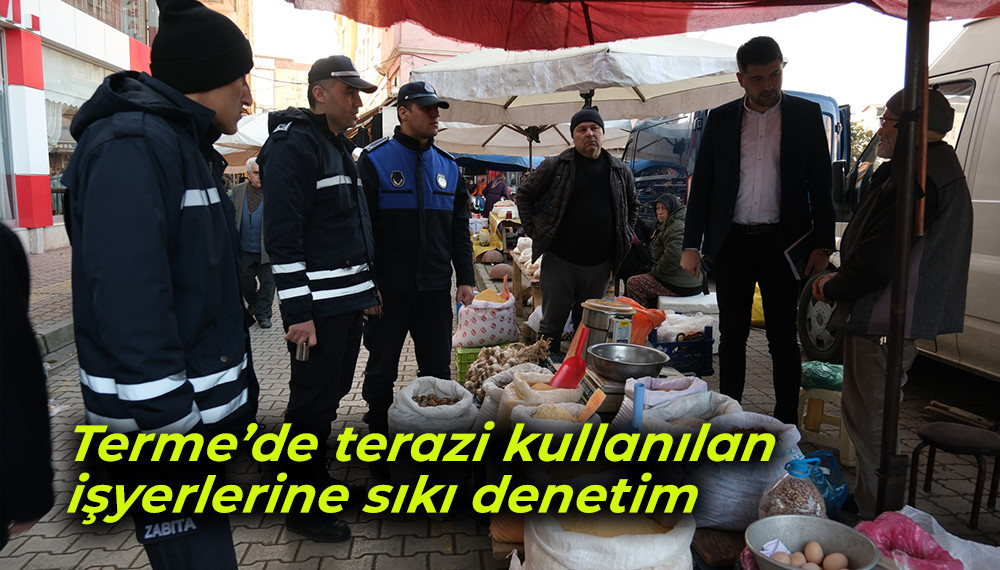 Terme’de terazi kullanılan işyerlerine sıkı denetim